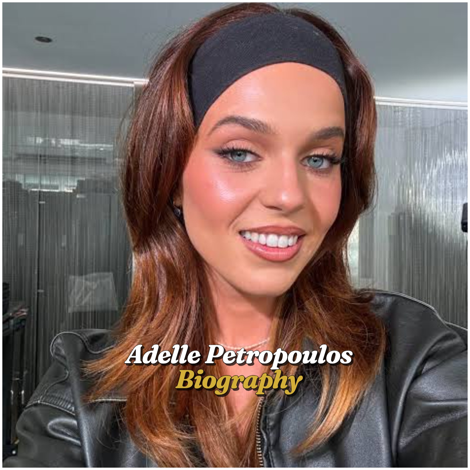 Adelle Petropoulos Biography