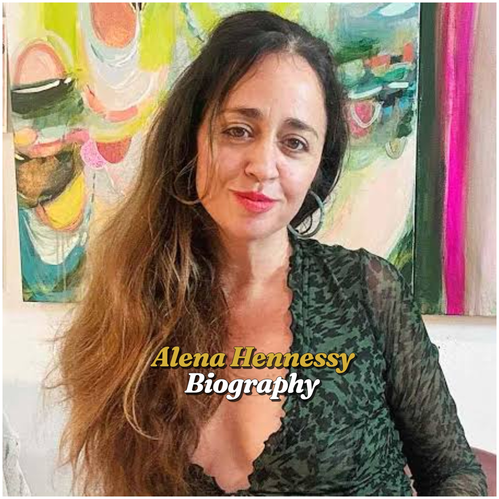 Alena Hennessy Biography