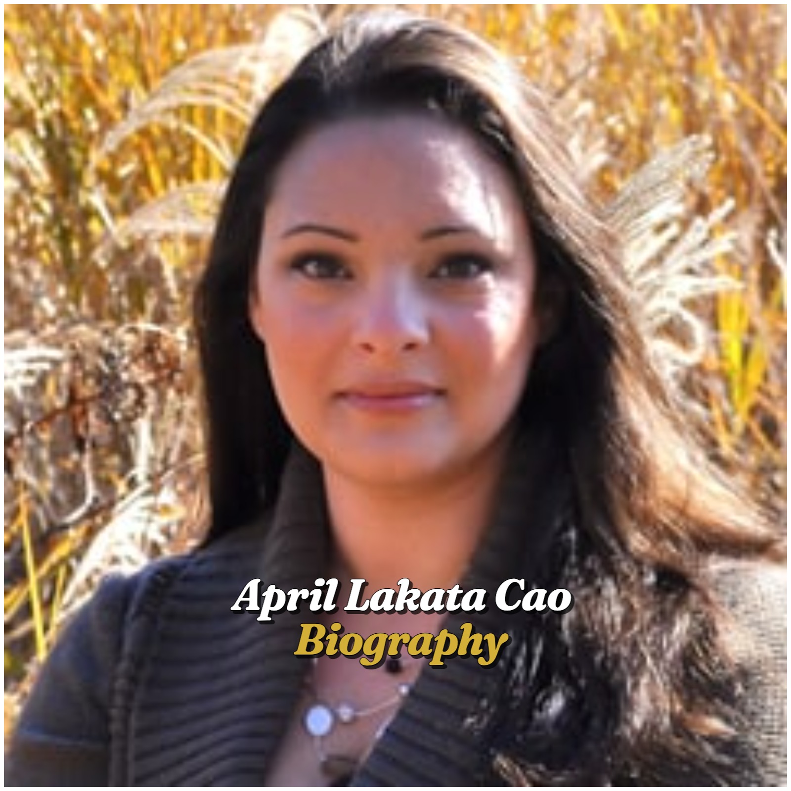 April Lakata Cao Biography
