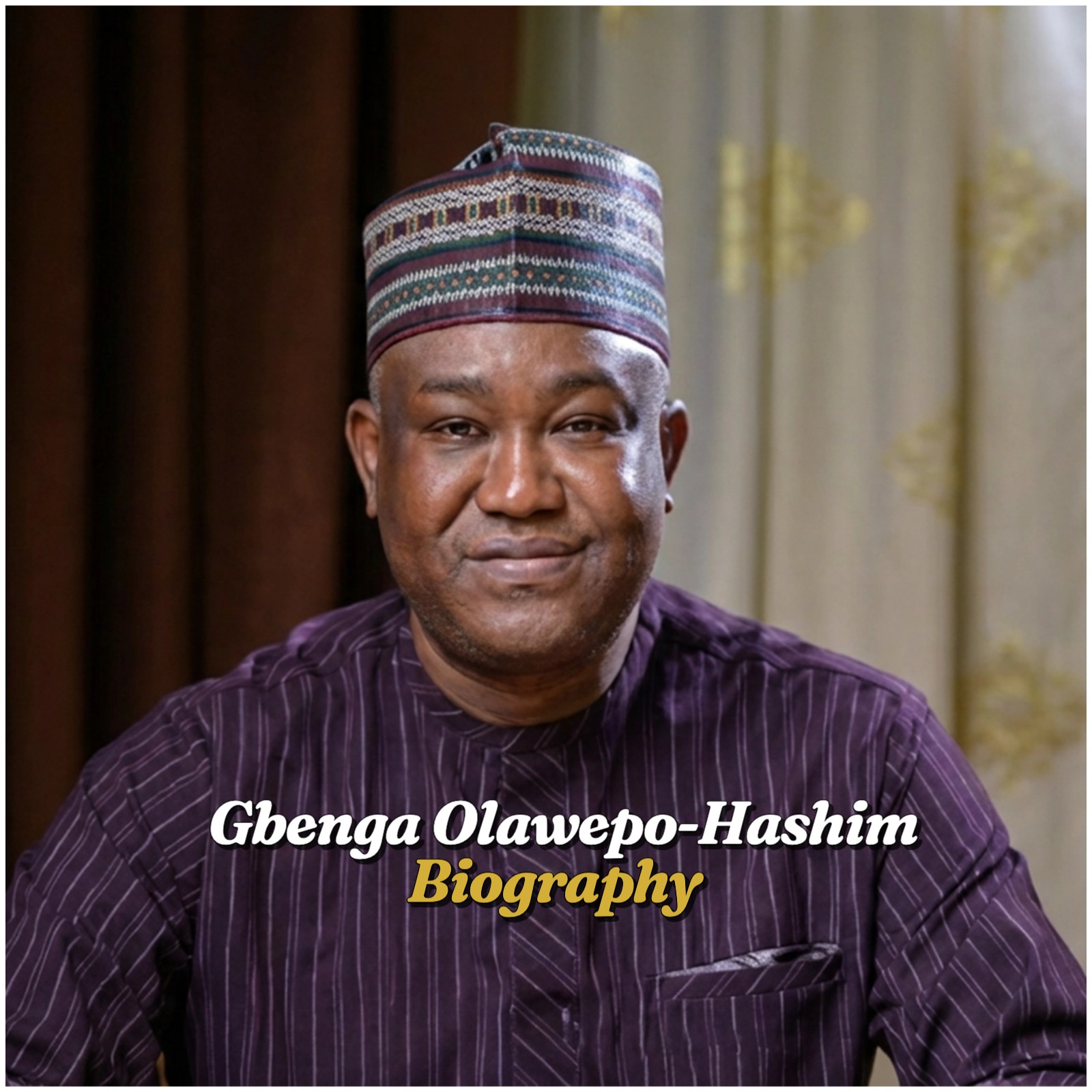 Gbenga Olawepo Hashim Biography