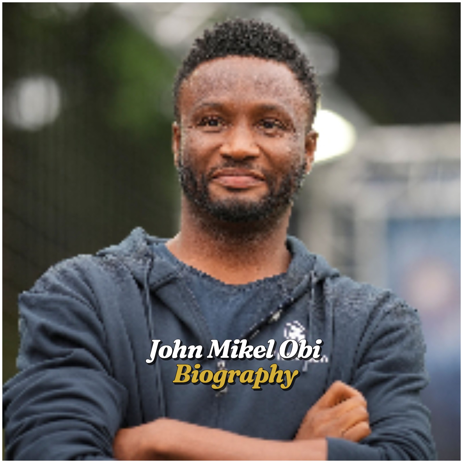John Mikel Obi Biography