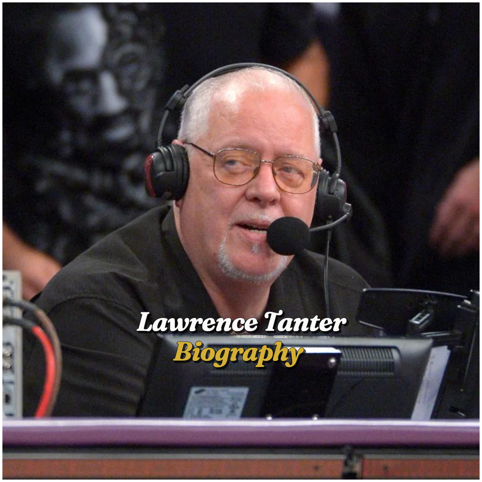 Lawrence Tanter Biography
