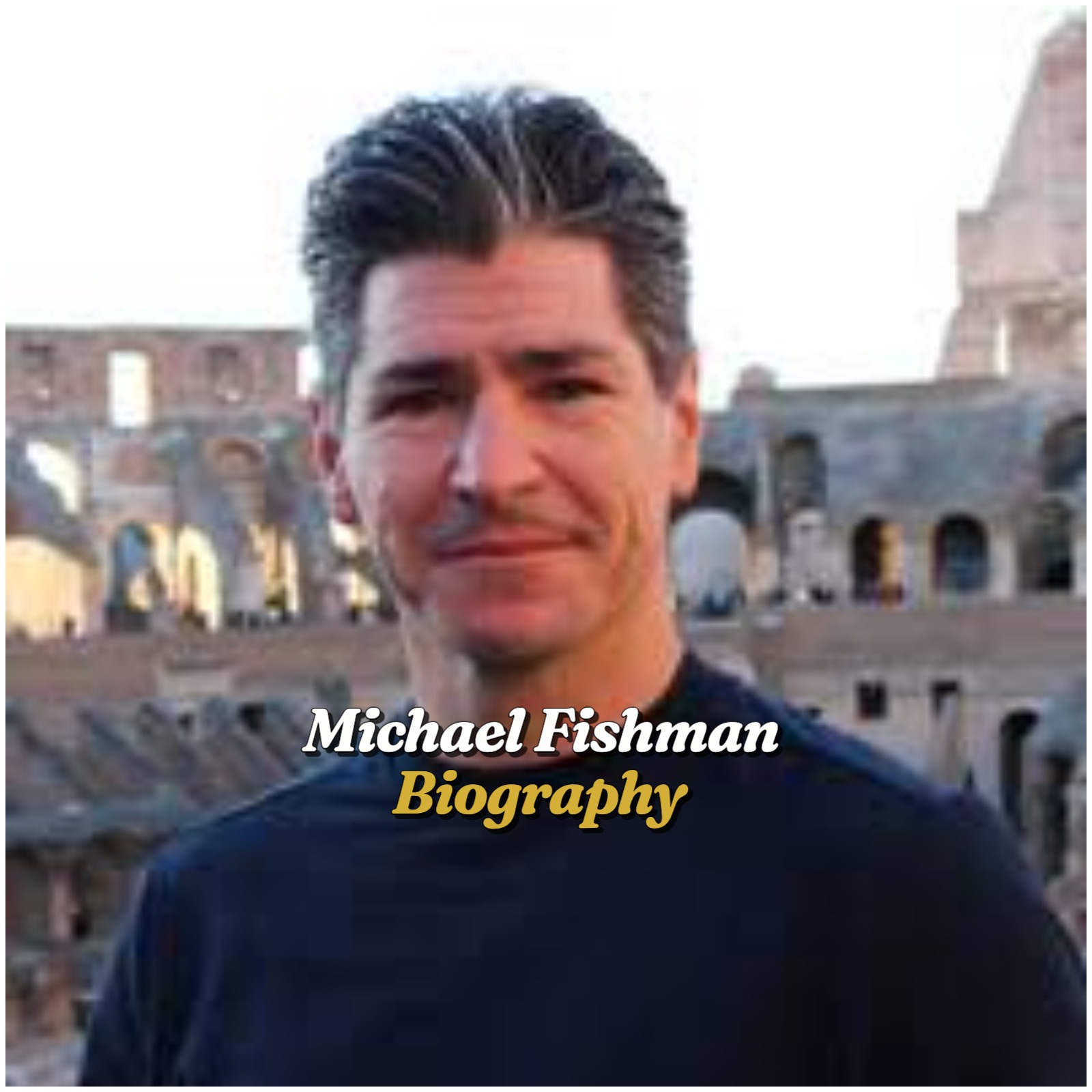 Michael Fishman Biography