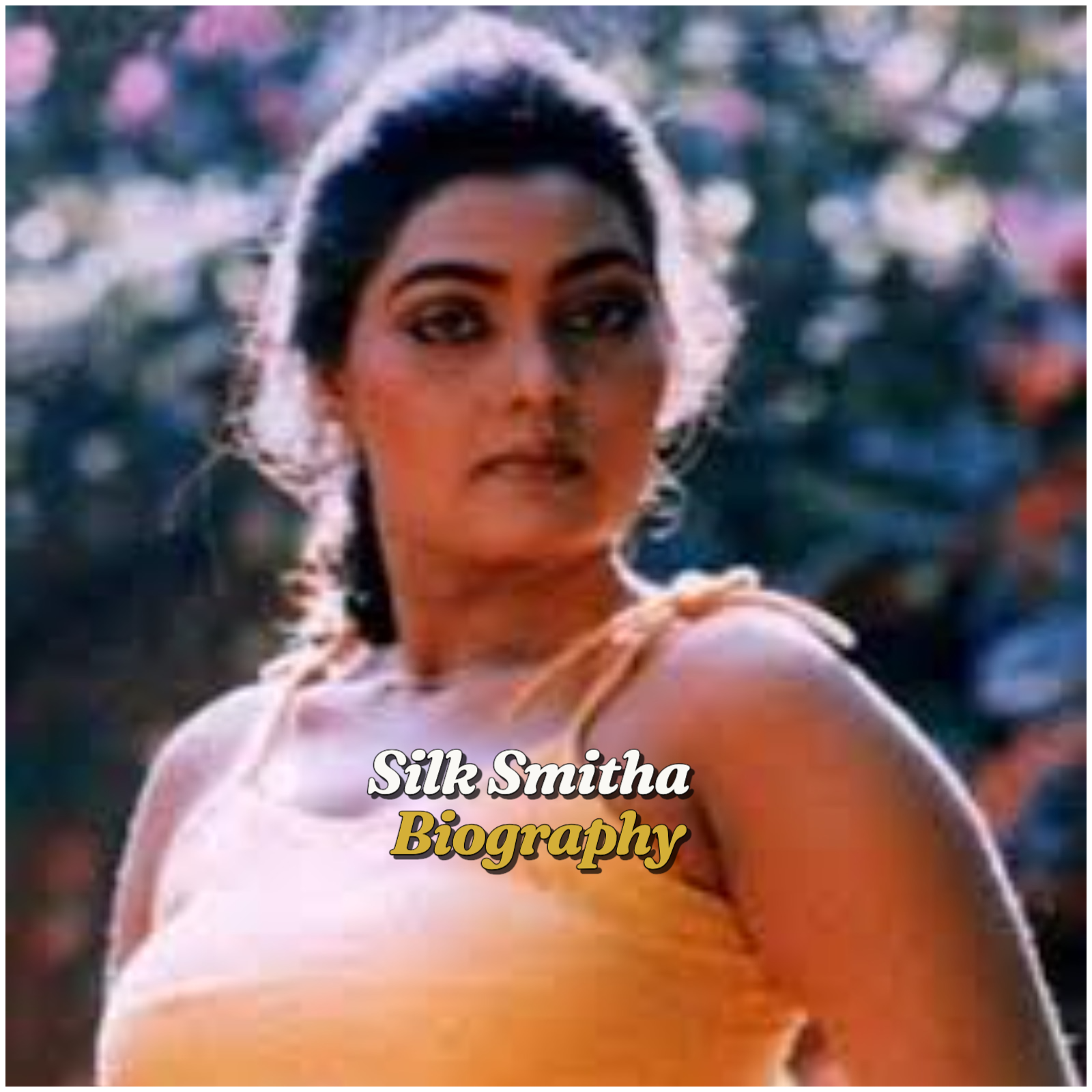 Silk Smitha Biography